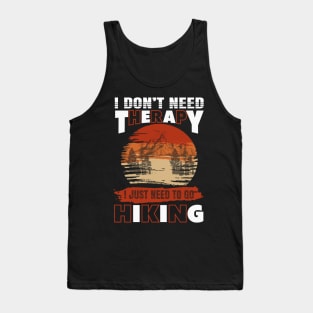 I don't need therapy Tank Top